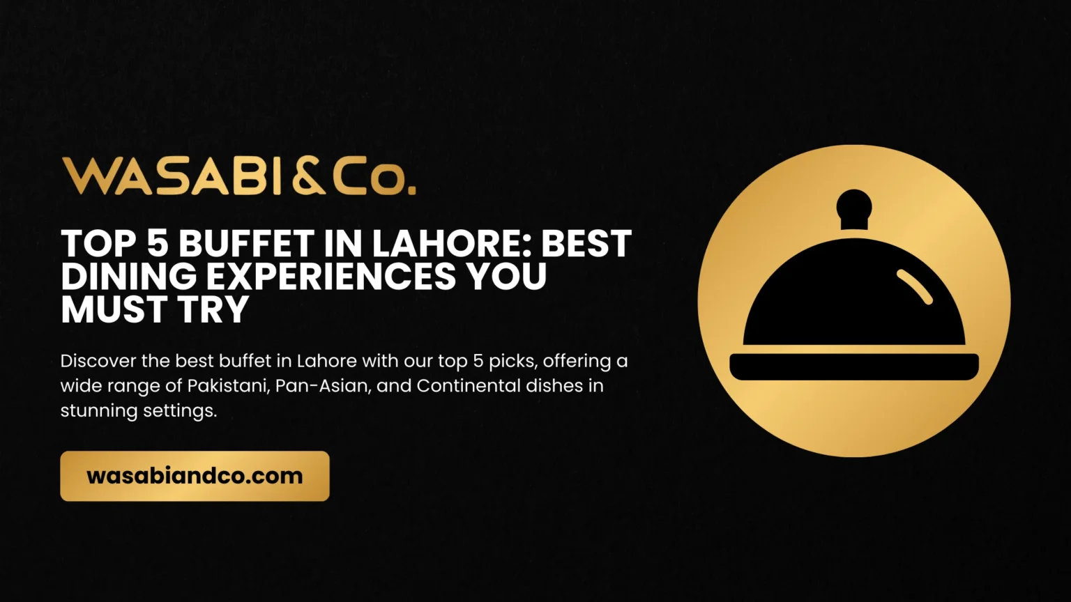 Top 5 Buffet in Lahore